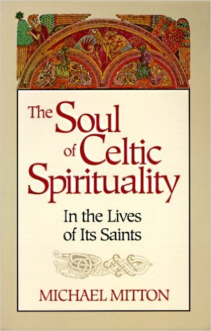 The soul of Celtic Spirituality