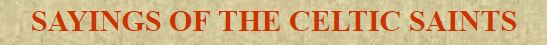 sayings-of-the-celtic-saints