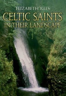 Celtic Saints in their landscape