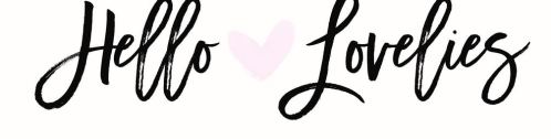 Hello lovelies
